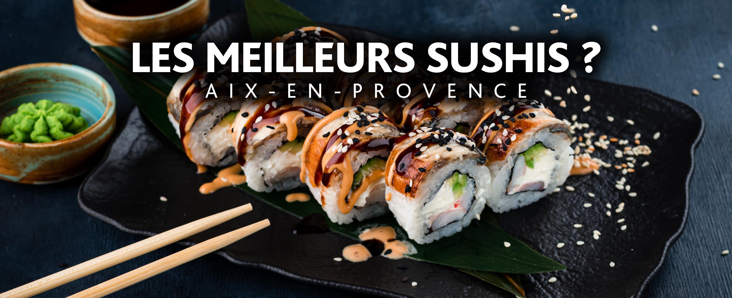 Meilleur restaurant sushi à Aix
